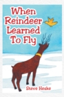 Image for When Reindeer Learned to Fly