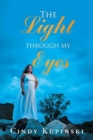 Image for The Light Through My Eyes
