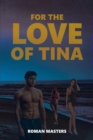 Image for For the Love of Tina