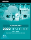 Image for Powerplant Test Guide 2022: Pass Your Test and Know What Is Essential to Become a Safe, Competent AMT from the Most Trusted Source in Aviation Training
