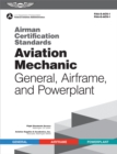 Image for Airman Certification Standards: Aviation Mechanic General, Airframe, and Powerplant