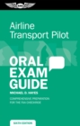 Image for Airline Transport Pilot Oral Exam Guide: Comprehensive Preparation for the FAA Checkride