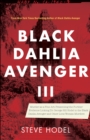 Image for Black Dahlia avenger.: presenting the further evidence linking Dr. George Hill Hodel to the Black Dahlia avenger and other lone woman murders (Murder as a fine art)