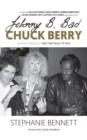 Image for Johnny B. Bad: Chuck Berry and the Making of Hail! Hail! Rock &#39;N&#39; Roll