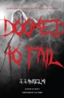 Image for Doomed to Fail : The Incredibly Loud History of Doom, Sludge, and Post-metal