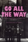 Image for Go all the way  : a literary appreciation for power pop