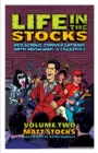 Image for Life in the stocks  : veracious conversations with musicians &amp; creativesVolume two