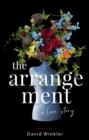Image for Arrangement: A Love Story