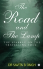 Image for The Road and the Lamp : The Sparkle on the Travelling Soul