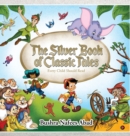 Image for The Silver Book of Classic Tales