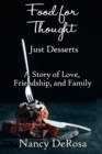 Image for Food for Thought: Just Desserts