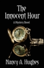Image for The Innocent Hour : A Mystery Novel