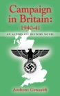 Image for Campaign in Britain 1940-41 : An Alternate History Novel