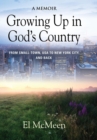 Image for Growing Up in God&#39;s Country : A Memoir