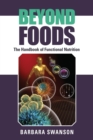 Image for Beyond Foods : The Handbook of Functional Nutrition