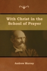 Image for With Christ in the School of Prayer