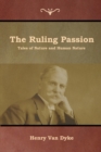 Image for The Ruling Passion : Tales of Nature and Human Nature