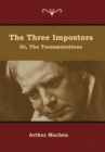 Image for The Three Impostors; or, The Transmutations