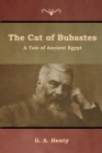 Image for The Cat of Bubastes : A Tale of Ancient Egypt