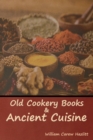 Image for Old Cookery Books and Ancient Cuisine