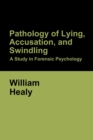 Image for Pathology of Lying, Accusation, and Swindling