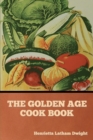 Image for The Golden Age Cook Book