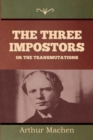 Image for The Three Impostors or The Transmutations