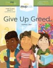 Image for GIVE UP GREED