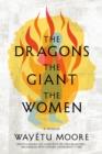 Image for The Dragons, the Giant, the Women