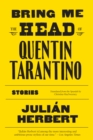 Image for Bring Me the Head of Quentin Tarantino