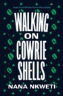 Image for Walking on Cowrie Shells