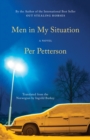 Image for Men in My Situation : A Novel