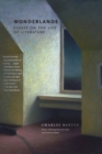 Image for Wonderlands: Essays on the Life of Literature