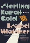 Image for Sterling Karat Gold : A Novel