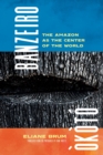 Image for Banzeiro Okoto: The Amazon as the Center of the World