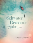 Image for Saltwater Demands a Psalm