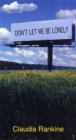 Image for Don&#39;t Let Me Be Lonely: An American Lyric