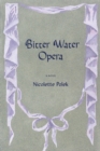 Image for Bitter Water Opera