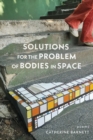 Image for Solutions for the Problem of Bodies in Space: Poems