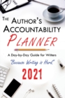 Image for The Author&#39;s Accountability Planner 2021