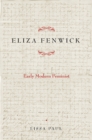 Image for Eliza Fenwick  : early modern feminist