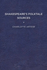 Image for Shakespeare&#39;s Folktale Sources