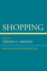 Image for Shopping : Material Culture Perspectives