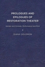 Image for Prologues and Epilogues of Restoration Theater : Gender and Comedy, Performance and Print