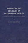 Image for Prologues and Epilogues of Restoration Theater: Gender and Comedy, Performance and Print