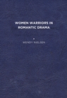 Image for Women Warriors in Romantic Drama