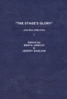 Image for The Stage&#39;s Glory: John Rich (1692-1761)