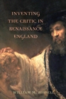 Image for Inventing the Critic in Renaissance England