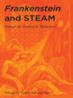 Image for Frankenstein and STEAM: Essays for Charles E. Robinson