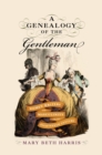 Image for A Genealogy of the Gentleman
